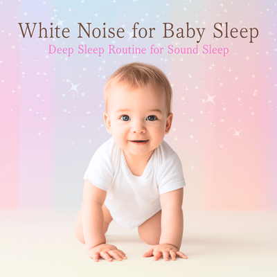 White Noise for Baby Sleep - Deep Sleep Routine for Sound Sleep