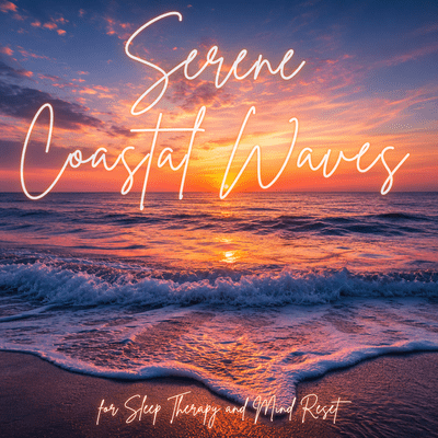 Serene Coastal Waves for Sleep Therapy and Mind Reset