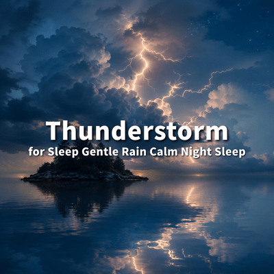 Thunderstorm for Sleep Gentle Rain Calm Night Sleep