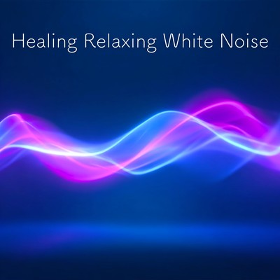 Healing Relaxing White Noise