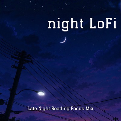Night LoFi - Late Night Reading Focus Mix