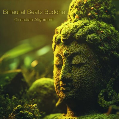 Binaural Beats Buddha Circadian Alignment