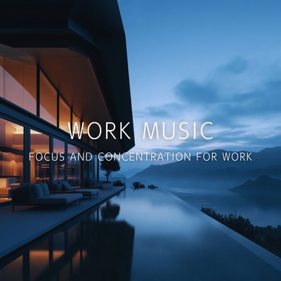 Work Music (Focus and Concentration for Work)