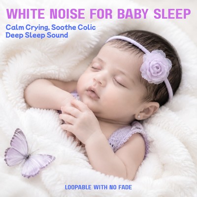 White Noise for Baby Sleep - Calm Crying, Soothe Colic Deep Sleep Sound (Loopable With No Fade)