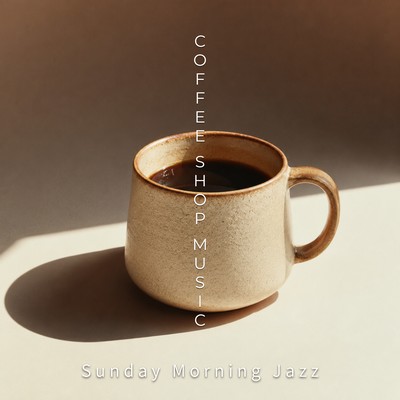 Sunday Morning Jazz Coffee Shop Music