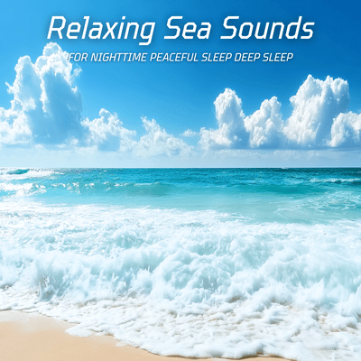 Relaxing Sea Sounds For Nighttime Peaceful Sleep Deep Sleep