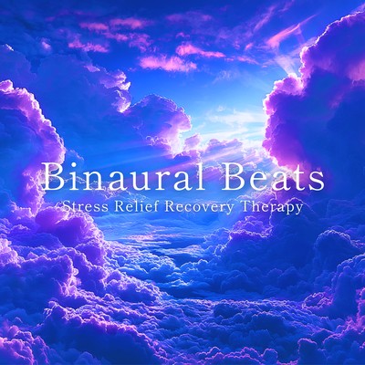 Binaural Beats - Stress Relief Recovery Therapy