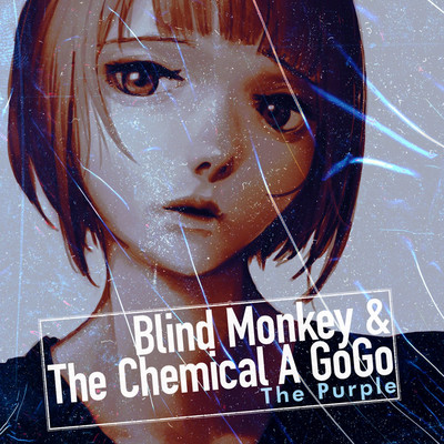 Blind Monkey & The Chemical A GoGo