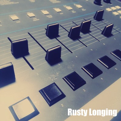 Rusty longing