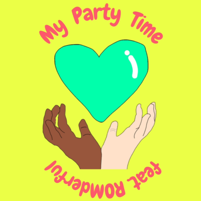 My Party Time (feat. ROMderful)