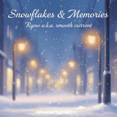Snowflakes & Memories