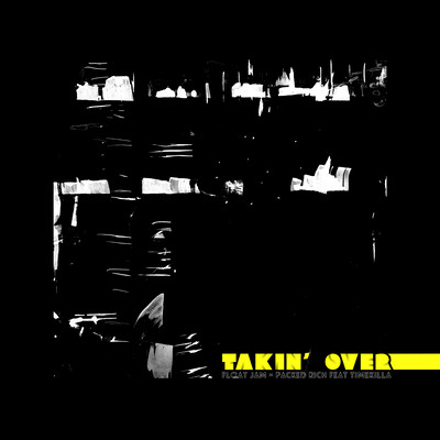 Takin' Over (feat. TIMEKILLA)