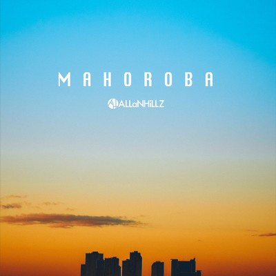 MAHOROBA (ALH×Youichi Moriizumi)