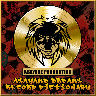 Asayake Breaks Record dictionary