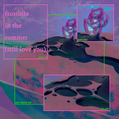 frostbite in the summer (still love you)
