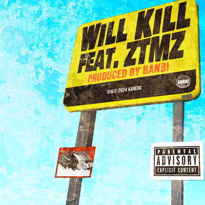 WILL KILL (feat. ZTMZ)