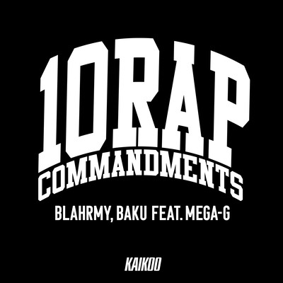 10 Rap Commandments (feat. MEGA-G)