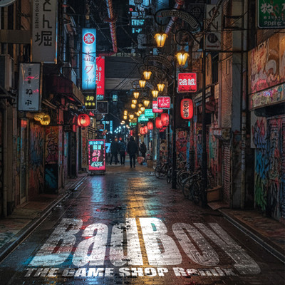 Bad Boy (THE GAME SHOP Remix)