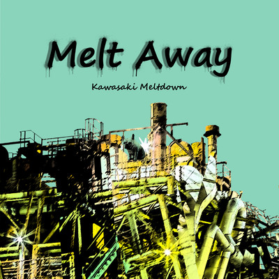 Melt Away