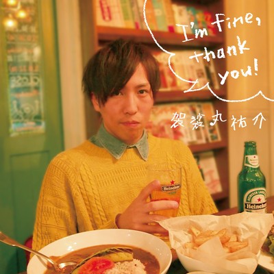 I'm fine, thank you!