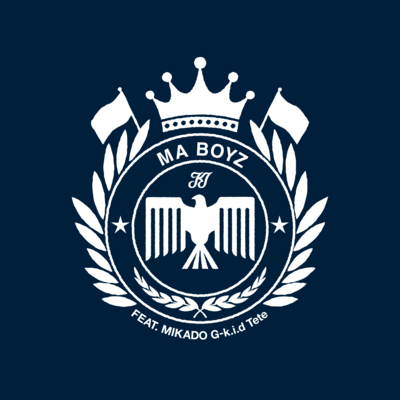 Ma Boyz (feat. MIKADO, G-k.i.d & Tete)