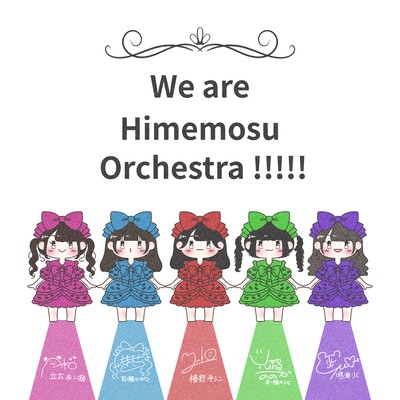 We are Himemosu Orchestra