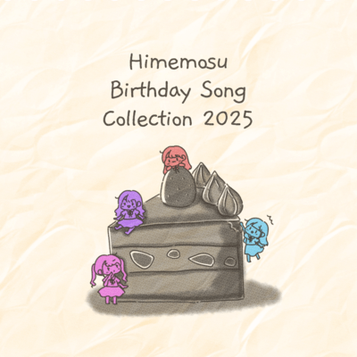 HIMEMOSU BIRTHDAY SONG COLLECTION 2025