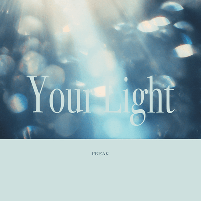 Your Light