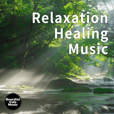 Relaxation Healing Music