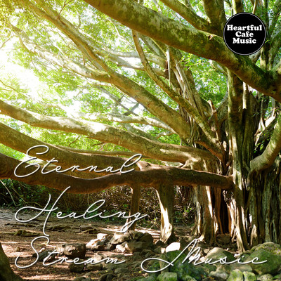 Eternal Healing Stream Music