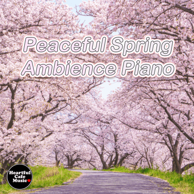 Peaceful Spring Ambience Piano