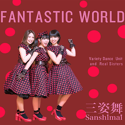 FANTASTIC WORLD