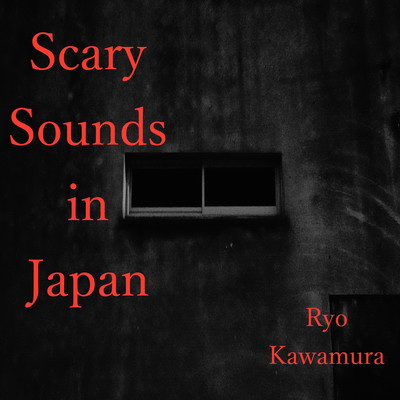 Scary Sounds in Japan