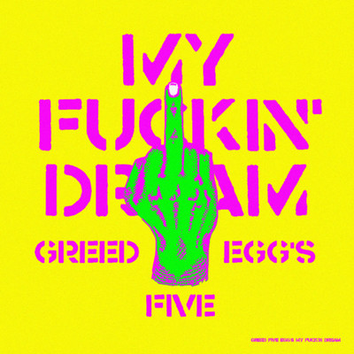 My Fuckin' Dream