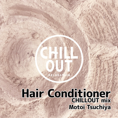 Hair Conditioner (CHILLOUT mix)
