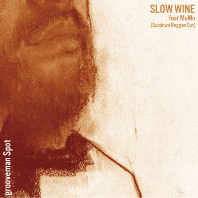 Slow Wine (Sundown Reggae Cut)