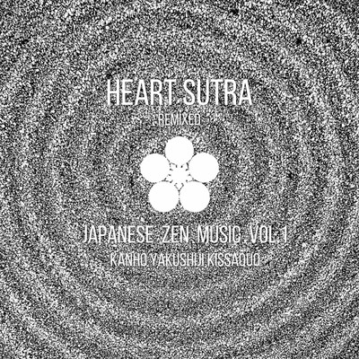 Heart Sutra (Remixed) -Japanese Zen Music vol.1-