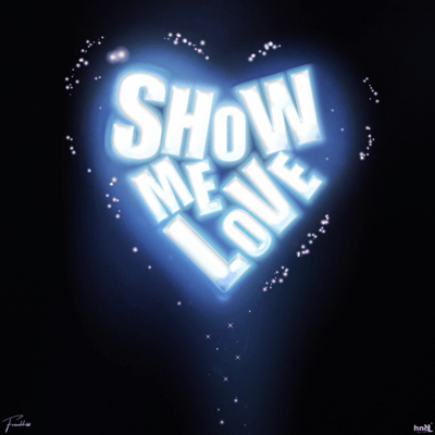 SHOW ME LOVE