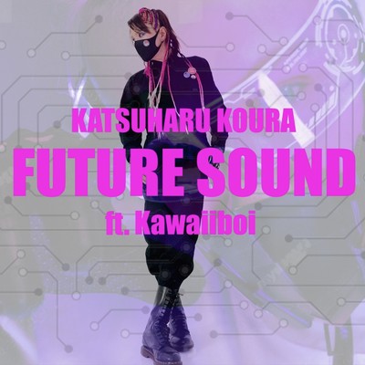FUTURE SOUND (feat. Kawaiiboi)