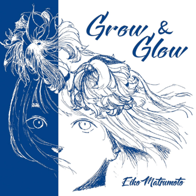 Grow & Glow