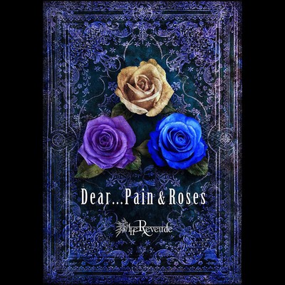 Dear...Pain&Roses