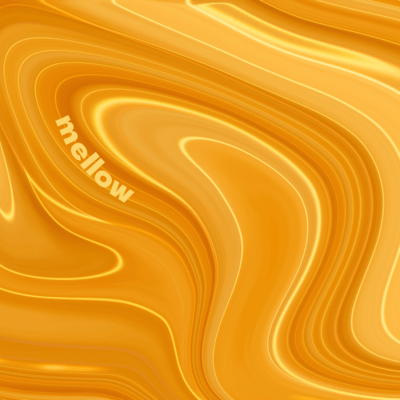 mellow