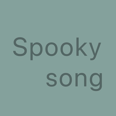 Spooky song