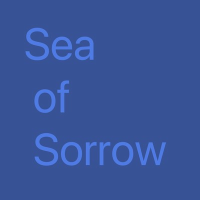 Sea of sorrow