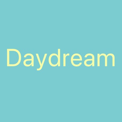 Daydream