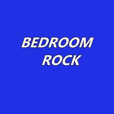BEDROOM ROCK