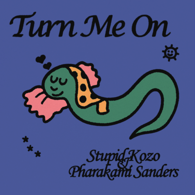 Turn Me On