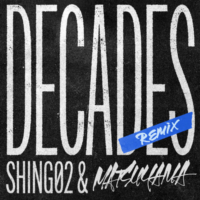DECADES (Matsuyama Remix)