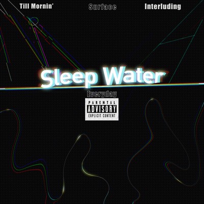 Sleep Water