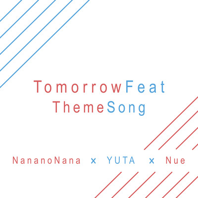 TomorrowFeatThemeSong (feat. YUTA BEATBOX & Nue)